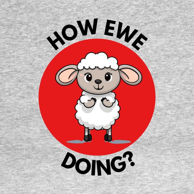 How Ewe Doing | Ewe Pun by Allthingspunny